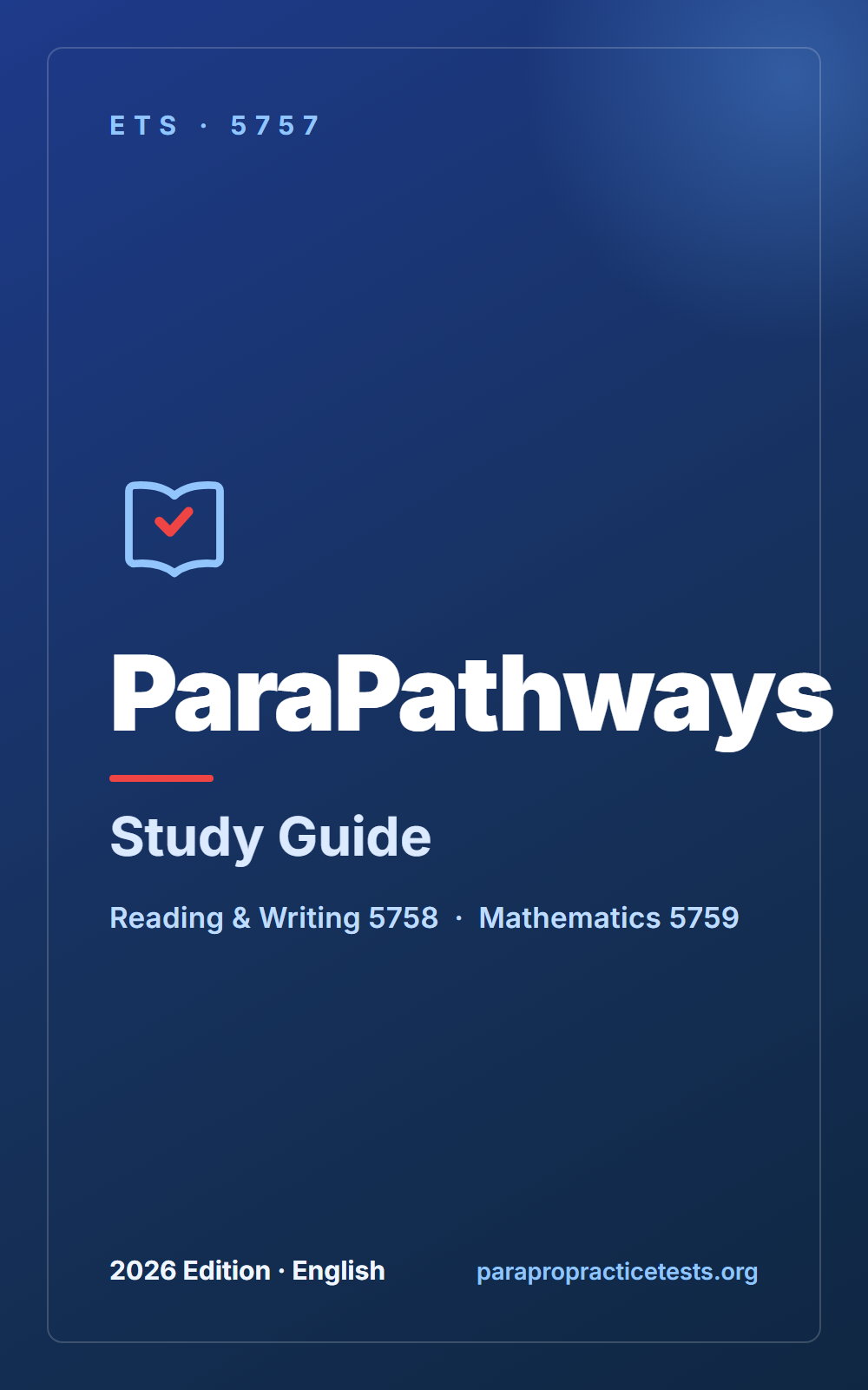 ParaPathways Study Guide ebook cover — ETS 5757, Reading & Writing 5758 and Mathematics 5759, 2026 English edition
